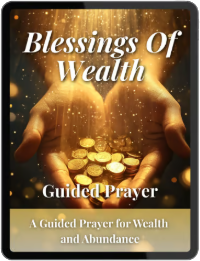 The Blessings Of Wealth Guided Prayer